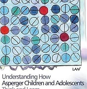 Understanding How Asperger Children Think and Learn